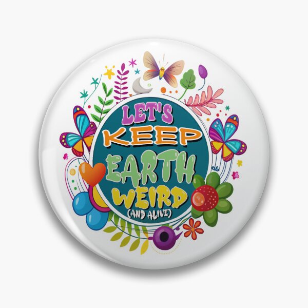 Item preview, Keep Earth Weird – Earth Day 2025 Edition  designed and sold by Rajasekar.