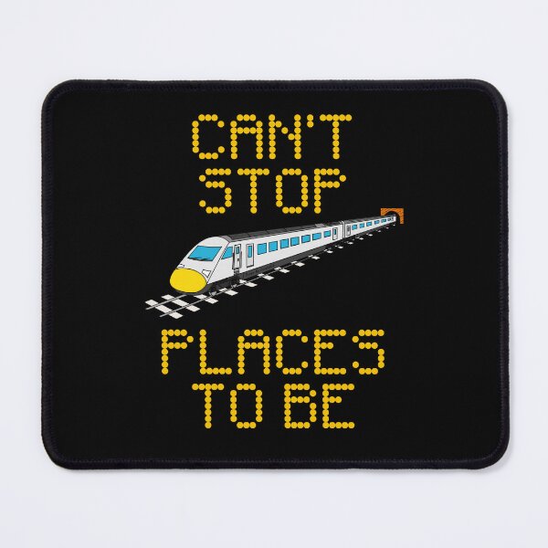 Item preview, High Speed Train, Can't Stop Places To Be, Rail Enthusiast designed and sold by doodlerob.