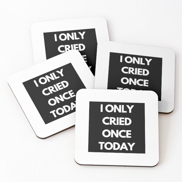 Item preview, I Only Cried Once Today designed and sold by Sticker Heaven!.