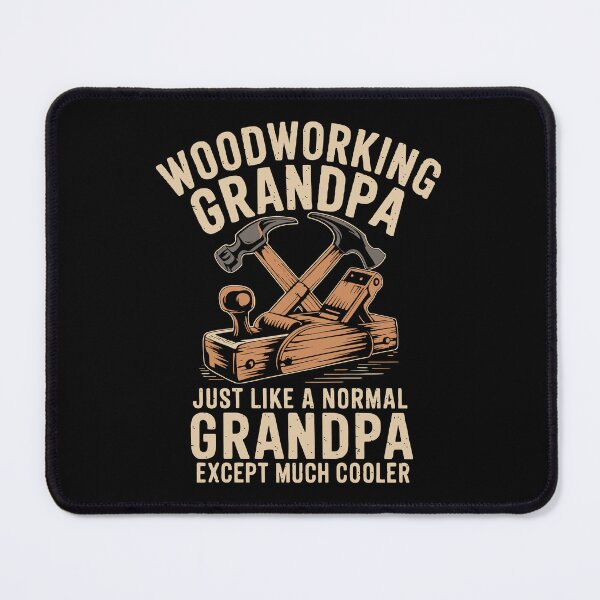 Item preview, Woodworking Grandpa Just Like A Normal Grandpa Except Much Cooler designed and sold by mybegoniatee.