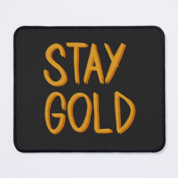 Item preview, STAY GOLD - The Outsiders designed and sold by byebyesally.