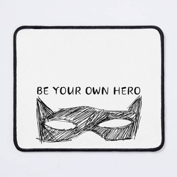Item preview, BE YOUR OWN HERO designed and sold by ZMaria.