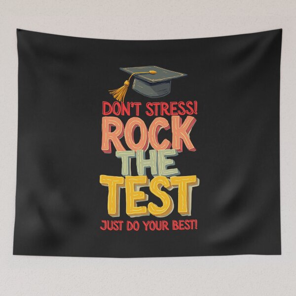 Item preview,  Don't Stress: Rock The Test , Just Do Your Best! Motivational School Vibes designed and sold by elynne9.