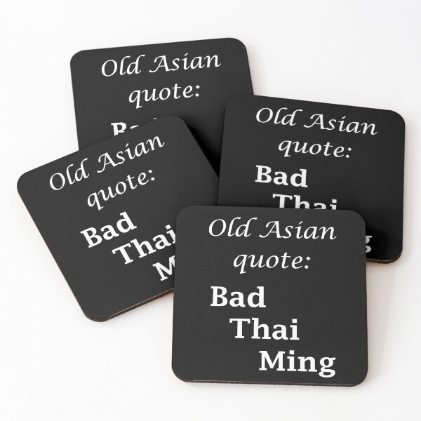 Item preview, Art by Mike Bad-Thai-Ming funny saying on T-shirt for work and leisure designed and sold by allartbymike.