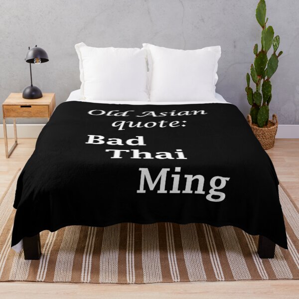 Item preview, Art by Mike Bad-Thai-Ming funny saying on T-shirt for work and leisure designed and sold by allartbymike.