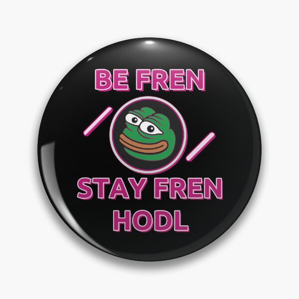 Item preview, Be fren stay fren HODL PEP 3 designed and sold by NoiseToSeeYou.