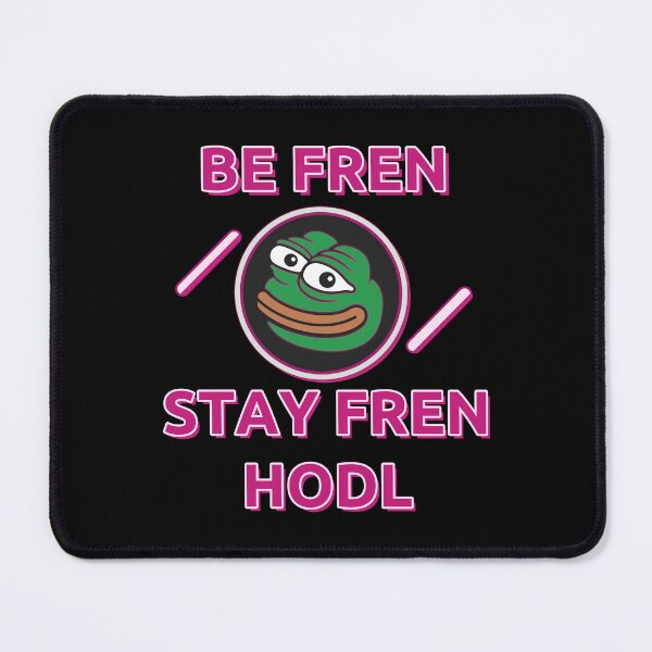 Item preview, Be fren stay fren HODL PEP 3 designed and sold by NoiseToSeeYou.