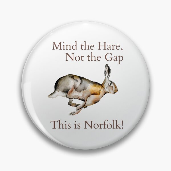 Item preview, Mind the Hare, Not the Gap - This is Norfolk!  designed and sold by MyriadNorfolk.