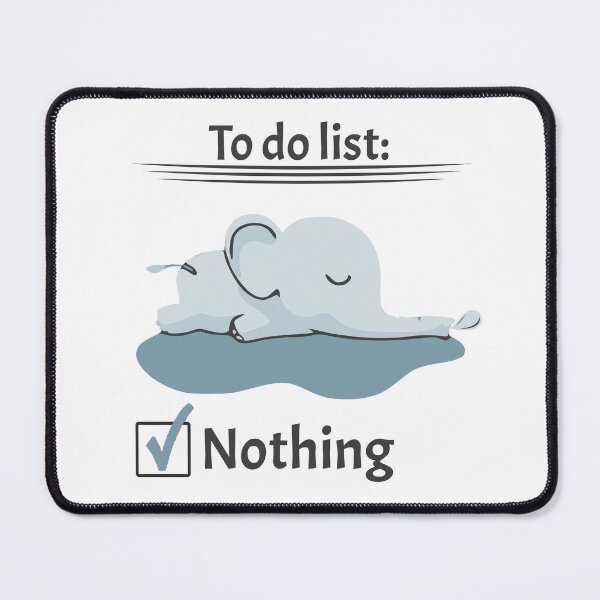 Item preview, to do list nothing elephant designed and sold by LayersDesign.