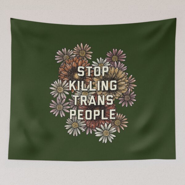Item preview, Stop Killing Trans People Gerbera designed and sold by Art by Veya.