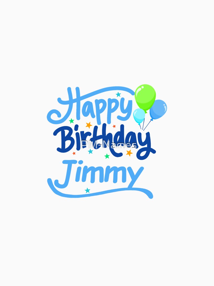 Happy Birthday Jimmy by PM-Names