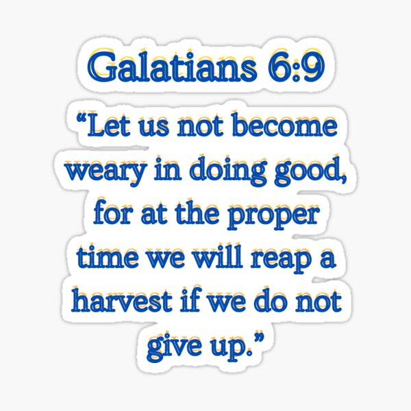 Item preview, Galatians 6:9 designed and sold by Gavari.