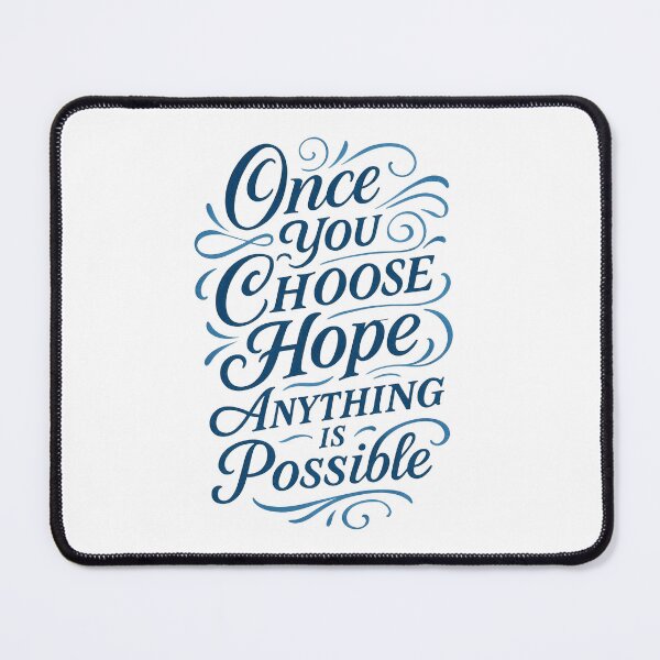 Item preview, Once You Choose Hope, Anything is possible designed and sold by Broken Minimalister.