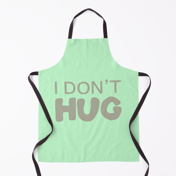 Item preview, I Don't Hug designed and sold by Persnicketee.