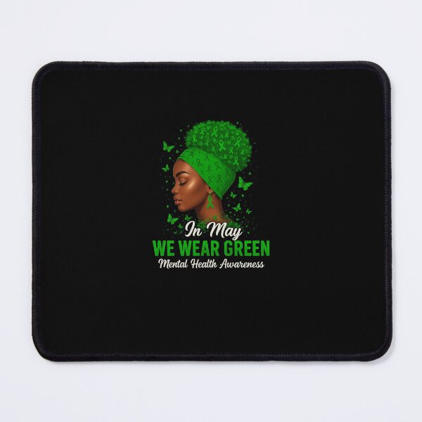 Item preview, Black Women In May We Wear Green Mental Health Awareness designed and sold by facegm.