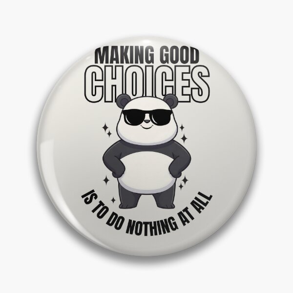 Item preview, Making Good Choices Is To Do Nothing At All designed and sold by The magic  Yellow bus.