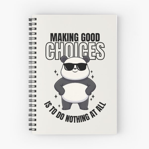 Item preview, Making Good Choices Is To Do Nothing At All designed and sold by The magic  Yellow bus.