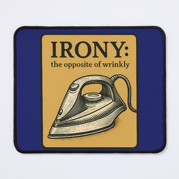 Item preview, Irony: the Opposite of Wrinkly designed and sold by Orca Chuckle Studios.