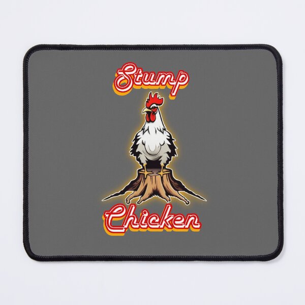 Item preview, Stump Chicken designed and sold by RadManDesigns.
