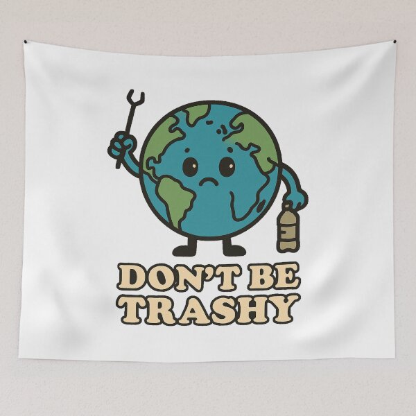 Item preview, Don't be trashy designed and sold by Mjonkey.