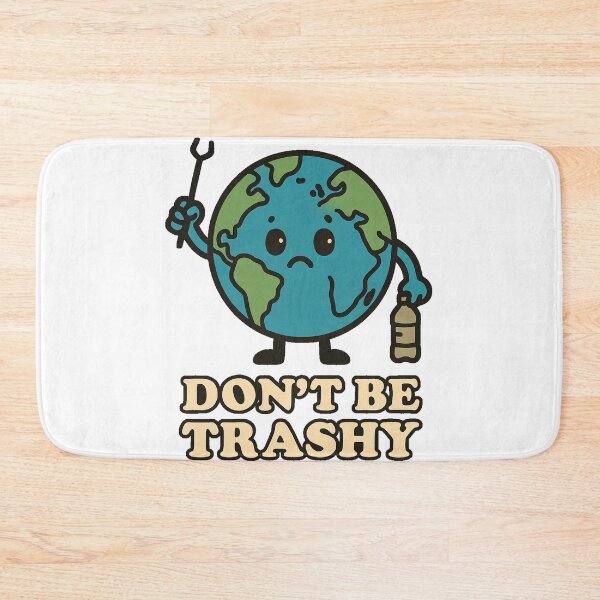 Item preview, Don't be trashy designed and sold by Mjonkey.
