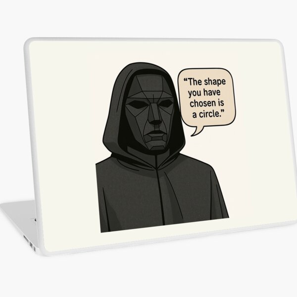 Item preview, Front Man from Squid Game in polygonal black mask and hooded cloak, speech bubble says “The shape you have chosen is a circle,” beige backdrop. designed and sold by MystiS.