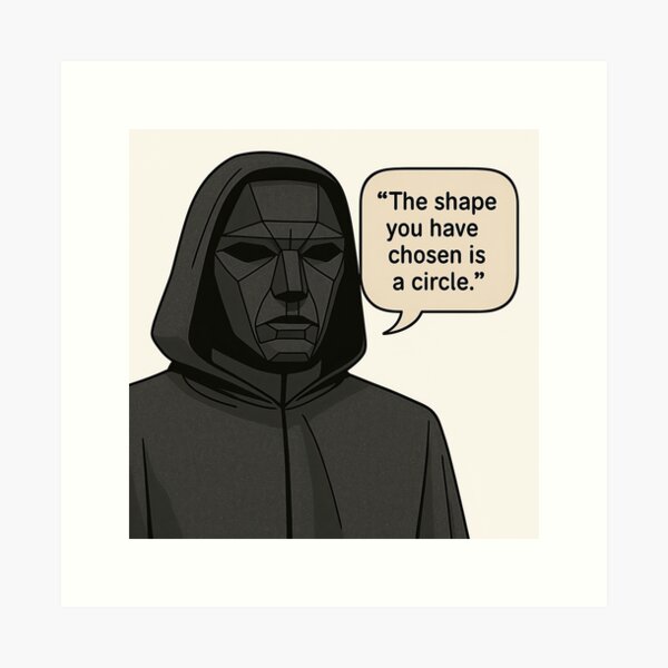 Item preview, Front Man from Squid Game in polygonal black mask and hooded cloak, speech bubble says “The shape you have chosen is a circle,” beige backdrop. designed and sold by MystiS.