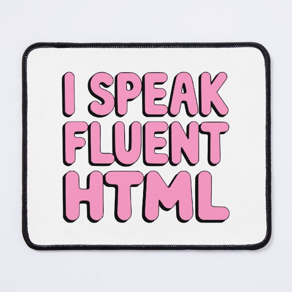 Item preview, I Speak Fluent HTML! Pink Coding Girlie designed and sold by PMCreative.