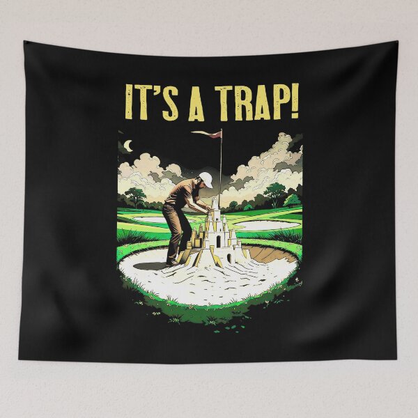 Item preview, Funny Golf Bunker Golfer Sand Castle It's A Trap Quote designed and sold by GrandeDuc.