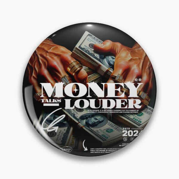 Item preview, Money Talks Louder designed and sold by Not Hugo.