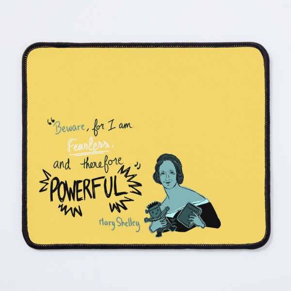 Item preview, "Beware, for I am fearless and therefore powerful" Mary Shelley quotation designed and sold by taty101.