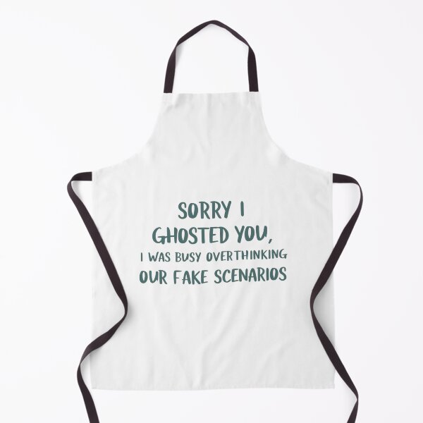 Item preview, Sorry for ghosting, I was imagining fake dramas – Design with millennial humor designed and sold by StormArte.