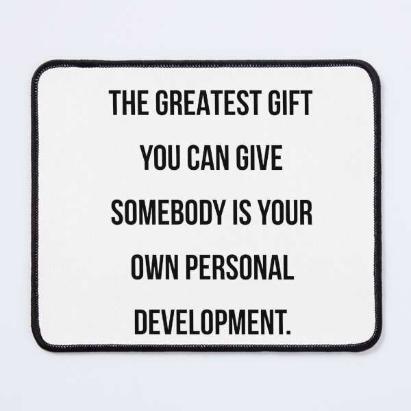 Item preview, The Greatest Gift Is Your Own Personal Development – Motivational Quote designed and sold by PsyFlow35.