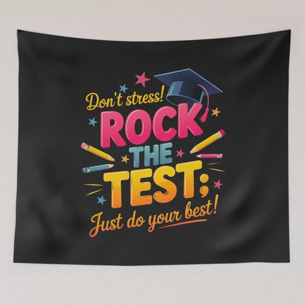 Item preview, Don't Stress: Rock The Test , Just Do Your Best! Motivational School Vibes designed and sold by elynne9.