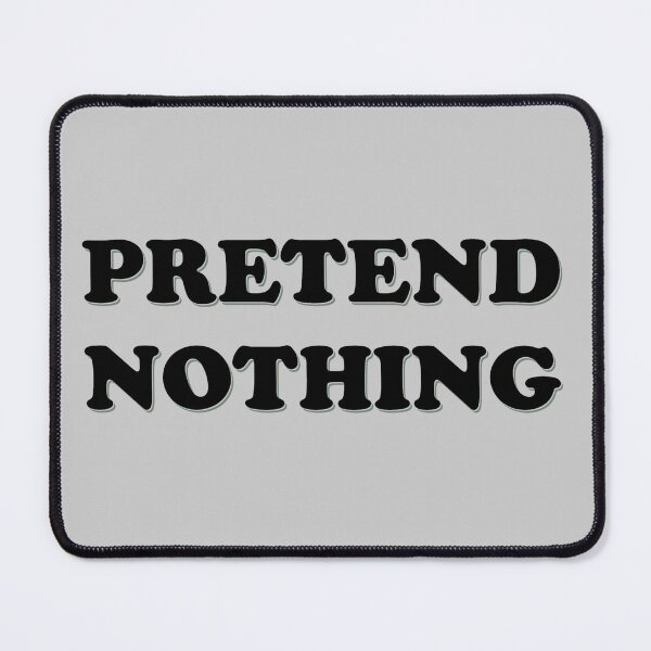 Item preview, Pretend nothing - L'air de rien designed and sold by BeJahMan.