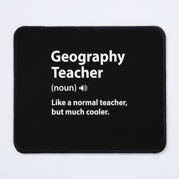 Item preview, Geography Teacher Definition Funny Back To School First Day designed and sold by DexertimaArt.
