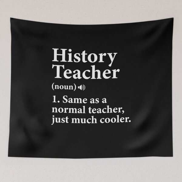 Item preview, History Teacher Definition Funny Back To School First Day designed and sold by DexertimaArt.