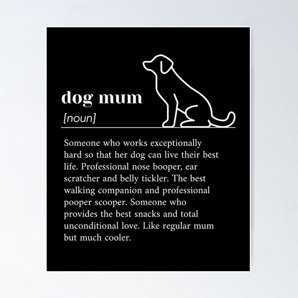 Item preview, Copy of Dog Mum Definition designed and sold by Alberto Dominguez.
