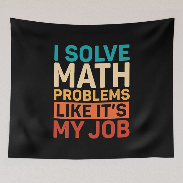 Item preview, I Solve Math Problems Like It's My Job Math Teacher Gift designed and sold by DexertimaArt.