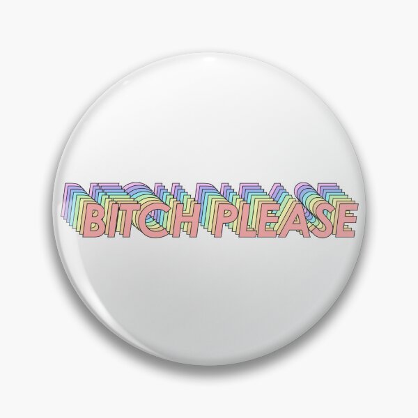 Item preview, BITCH PLEASE designed and sold by oddwonders.