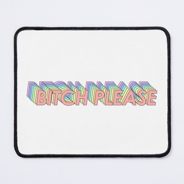 Item preview, BITCH PLEASE designed and sold by oddwonders.