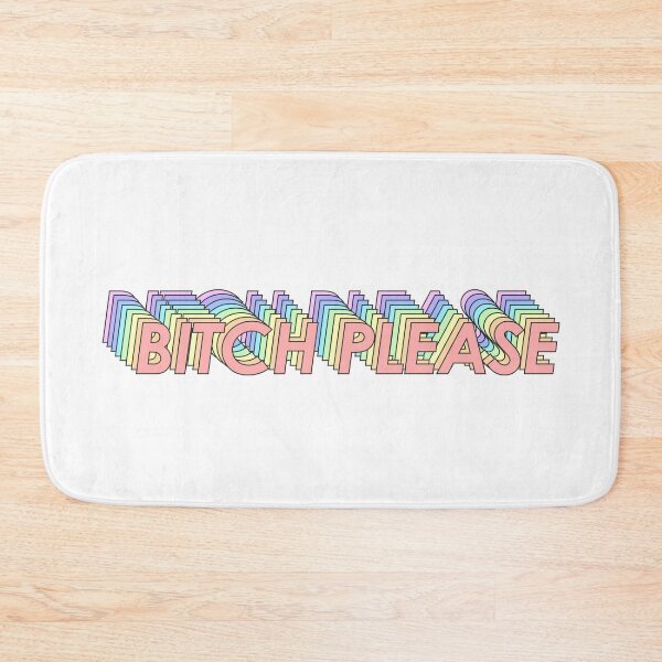 Item preview, BITCH PLEASE designed and sold by oddwonders.