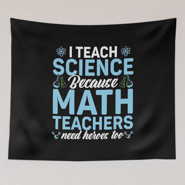Item preview, I Teach Science Because Math Teachers Need Heroes Too designed and sold by DexertimaArt.