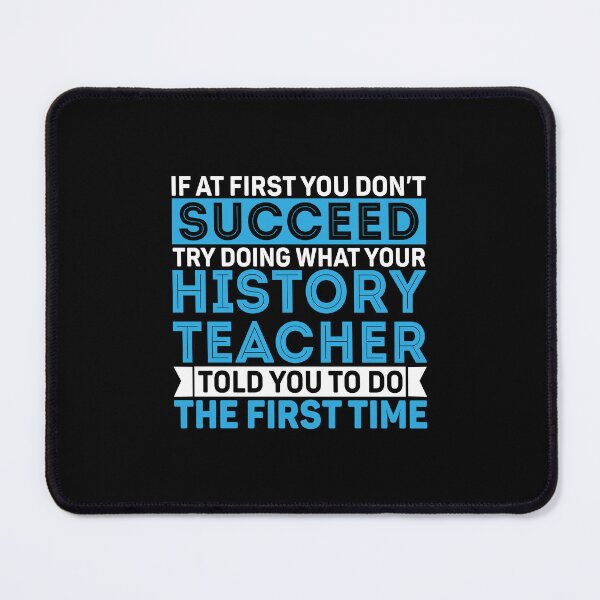 Item preview, History Teacher Tshirt if at first you don't succeed designed and sold by DexertimaArt.