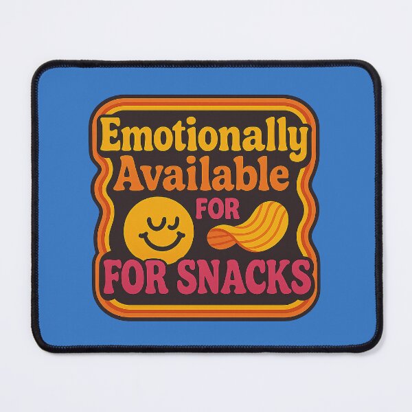 Item preview, Emotionally Available – Humorous design for snack lovers designed and sold by Girih.