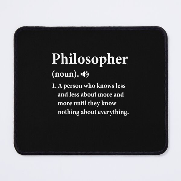 Item preview, Philosopher Definition Mens womans Funny Joke Philosophy designed and sold by DexertimaArt.