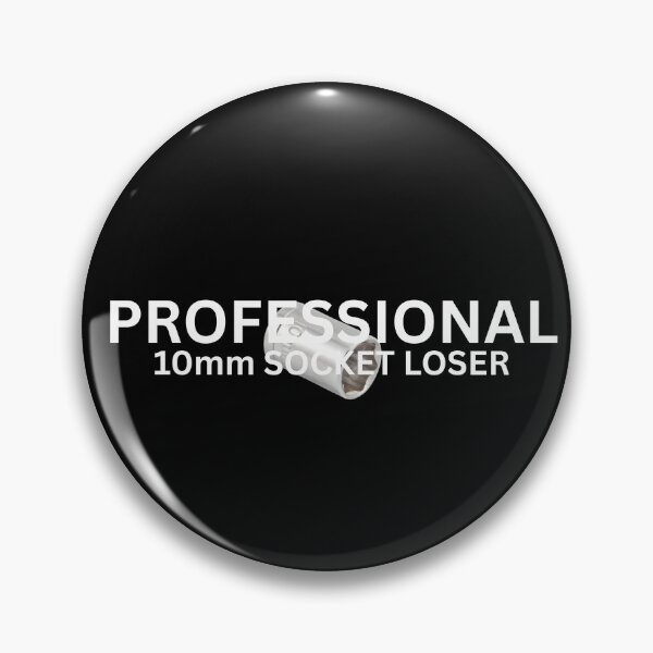 Item preview, Professional 10mm Socket Loser designed and sold by SarcastikTeez.