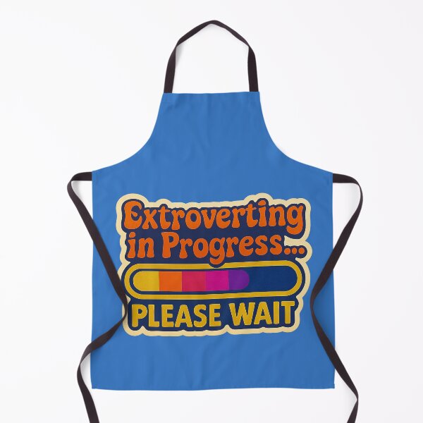 Item preview, Extroverting in Progress – Funny design for introverts and extroverts designed and sold by Girih.