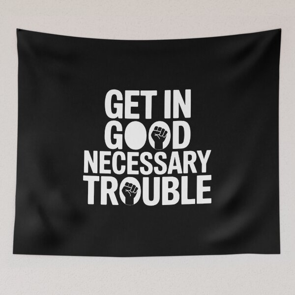 Item preview, Get in Good Necessary Trouble - The perfect gift for those who fight for equality, justice, and human rights. designed and sold by ZyziowskyArt.