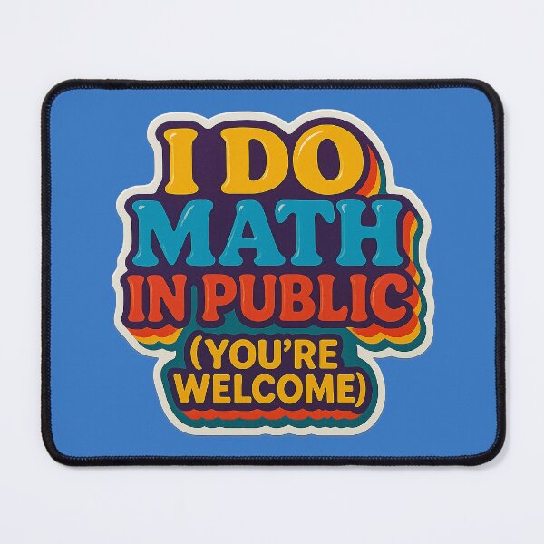 Item preview, Math in Public – A Clever Statement designed and sold by Girih.